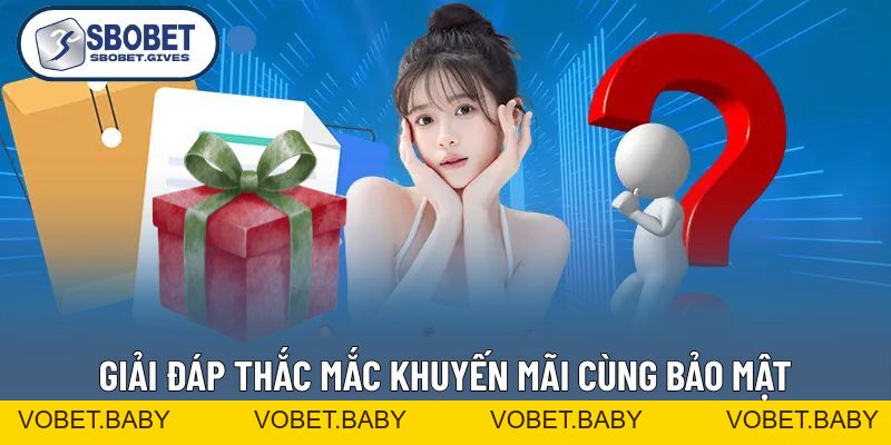 Câu Hỏi Thường Gặp - Tổng Hợp Các Thắc Mắc 2026 Tại SBOBET - VOBET
