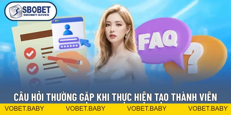 Câu Hỏi Thường Gặp - Tổng Hợp Các Thắc Mắc 2026 Tại SBOBET - VOBET