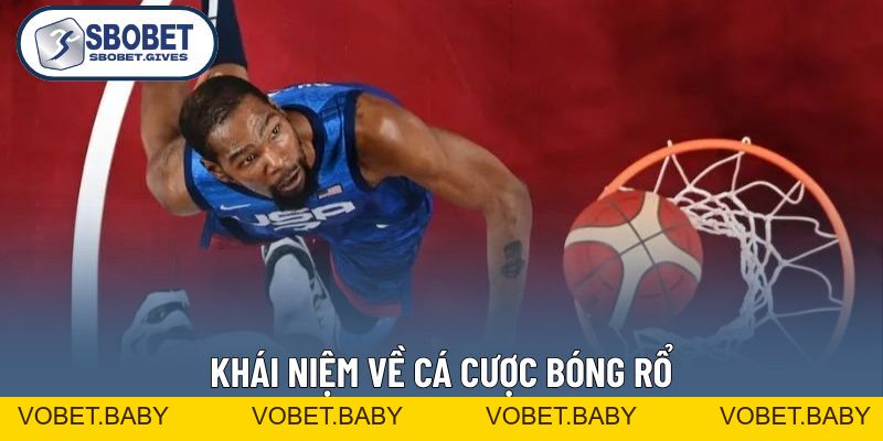 Cá Cược Bóng Rổ Là Gì? Thuật Ngữ Và Bí Kíp Chơi Hiệu Quả - VOBET