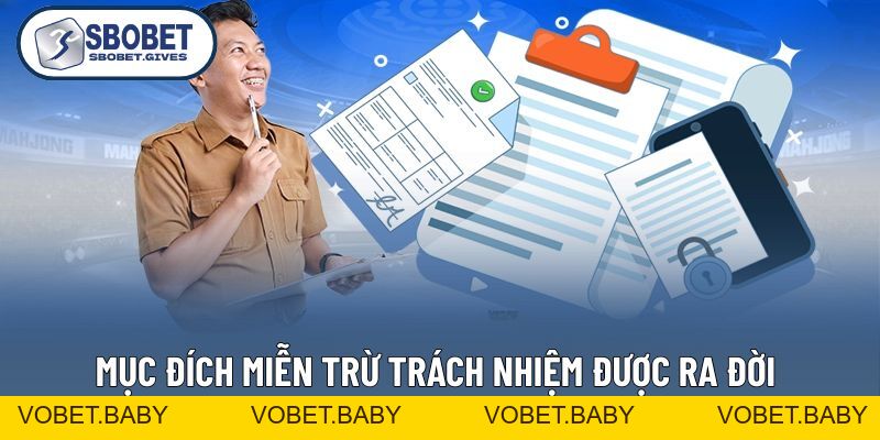 Miễn Trừ Trách Nhiệm - Quy Định Bảo Vệ Quyền Lợi Tại SBOBET - VOBET