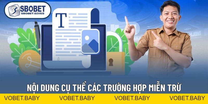Miễn Trừ Trách Nhiệm - Quy Định Bảo Vệ Quyền Lợi Tại SBOBET - VOBET