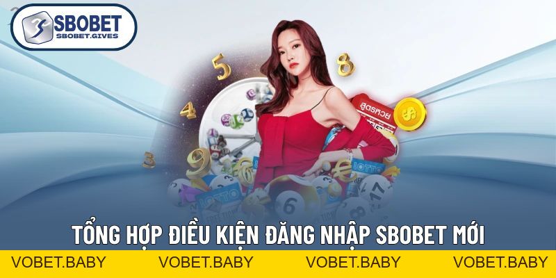 Đăng Nhập SBOBET - Truy Cập Nhanh, An Toàn Và Chuẩn Xác - VOBET