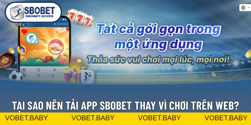 Tải App SBOBET - Giao Diện Mượt Mà, Cược Cực Đã Trên Mobile - VOBET